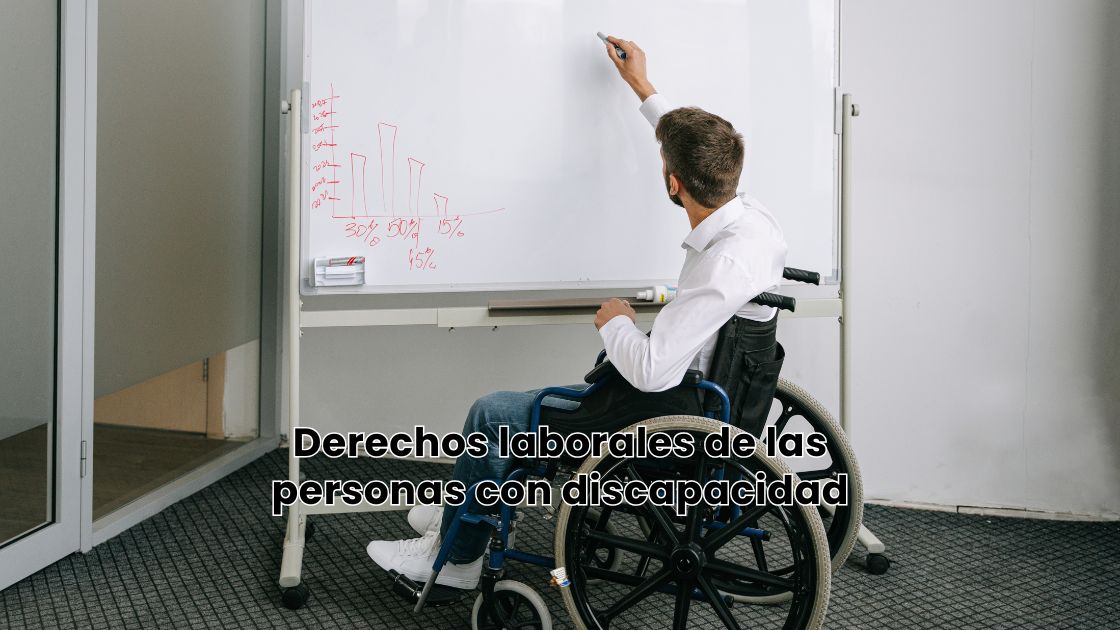 Derechos laborales de las personas con discapacidad